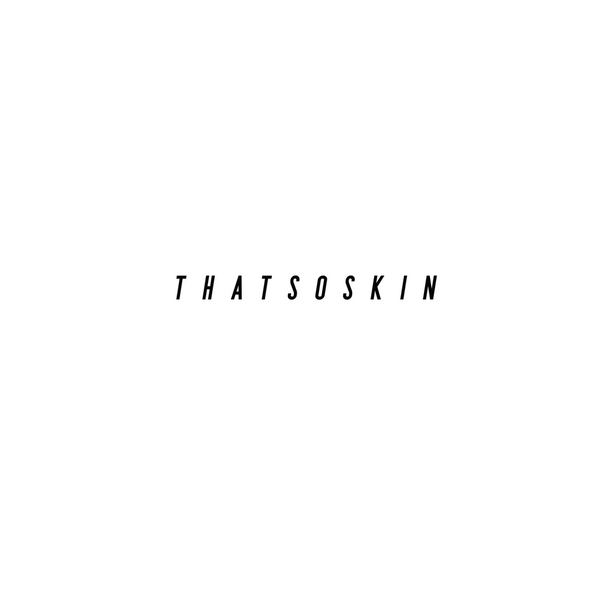 Thatsoskin